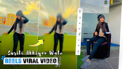 Surili Akhiyon Wale Reels Viral Video Editing | Instagram Reels Trending Video Kaise Banaye