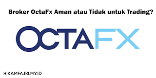 Broker OctaFx Aman atau Tidak untuk Trading?