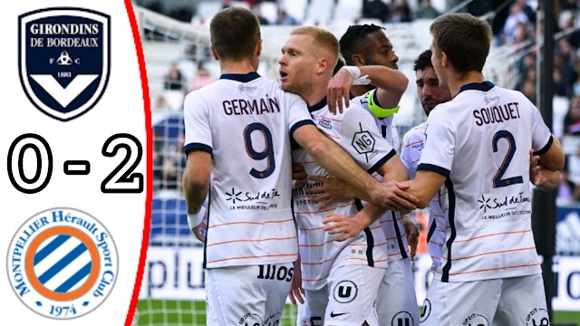 Bordeaux vs Montpellier 0-2 / All Goals and Extended Highlights / Ligue 1