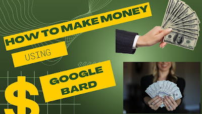 Make Money Online With Google Bard AI