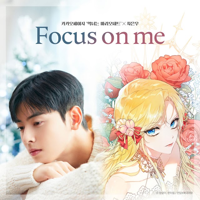Cha Eunwoo presenta Focus On Me