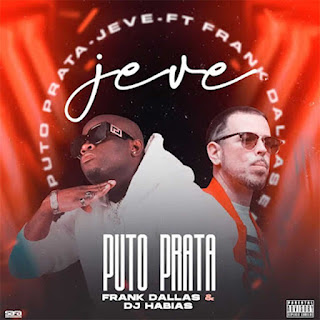 Puto Prata feat. Frank Dallas & Dj Habias - Je-Ve (Afro House) Download mp3