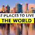 2022: Five Top Most Places To Live In The World 