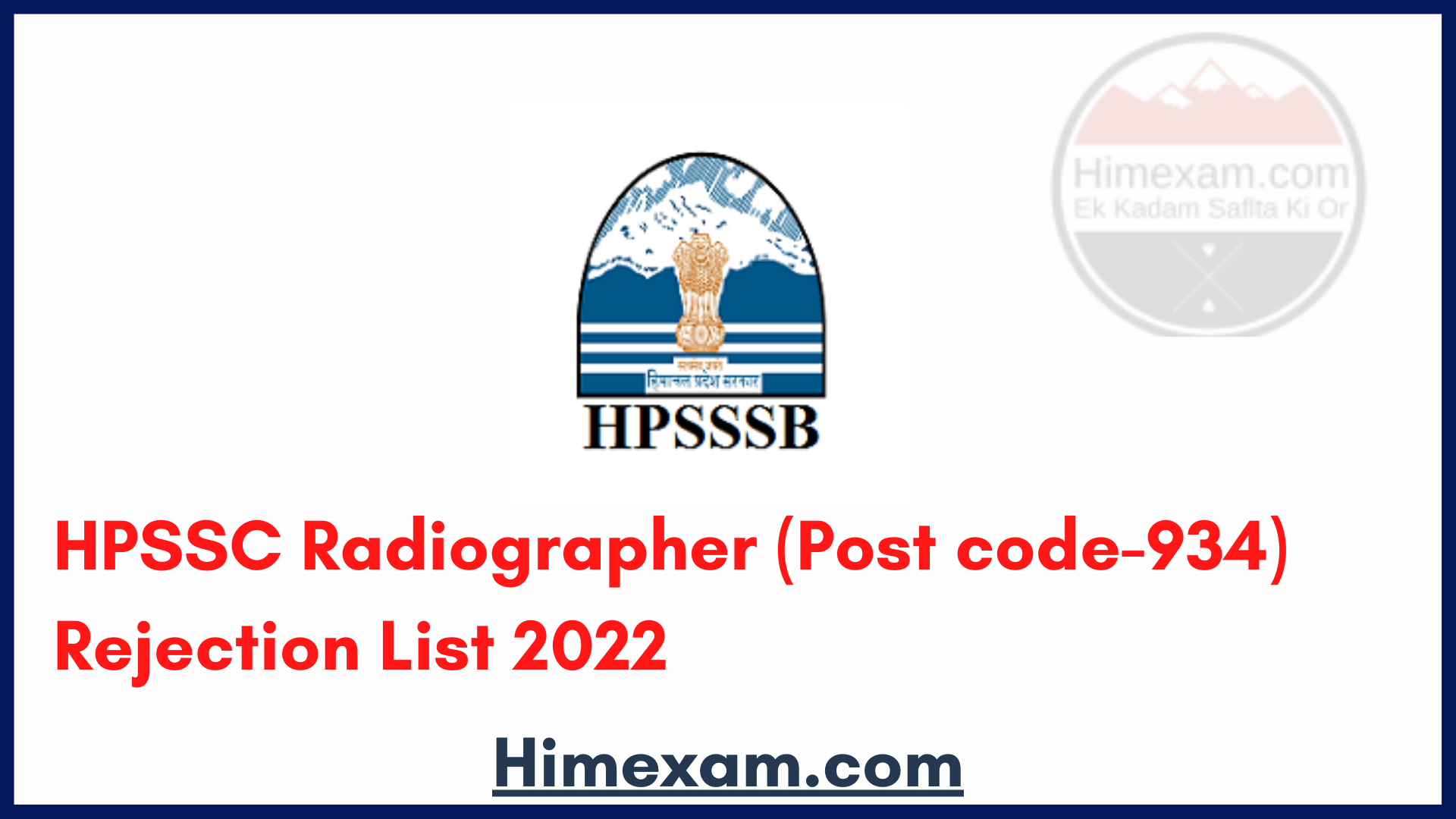 HPSSC Radiographer (Post code-934) Rejection List 2022