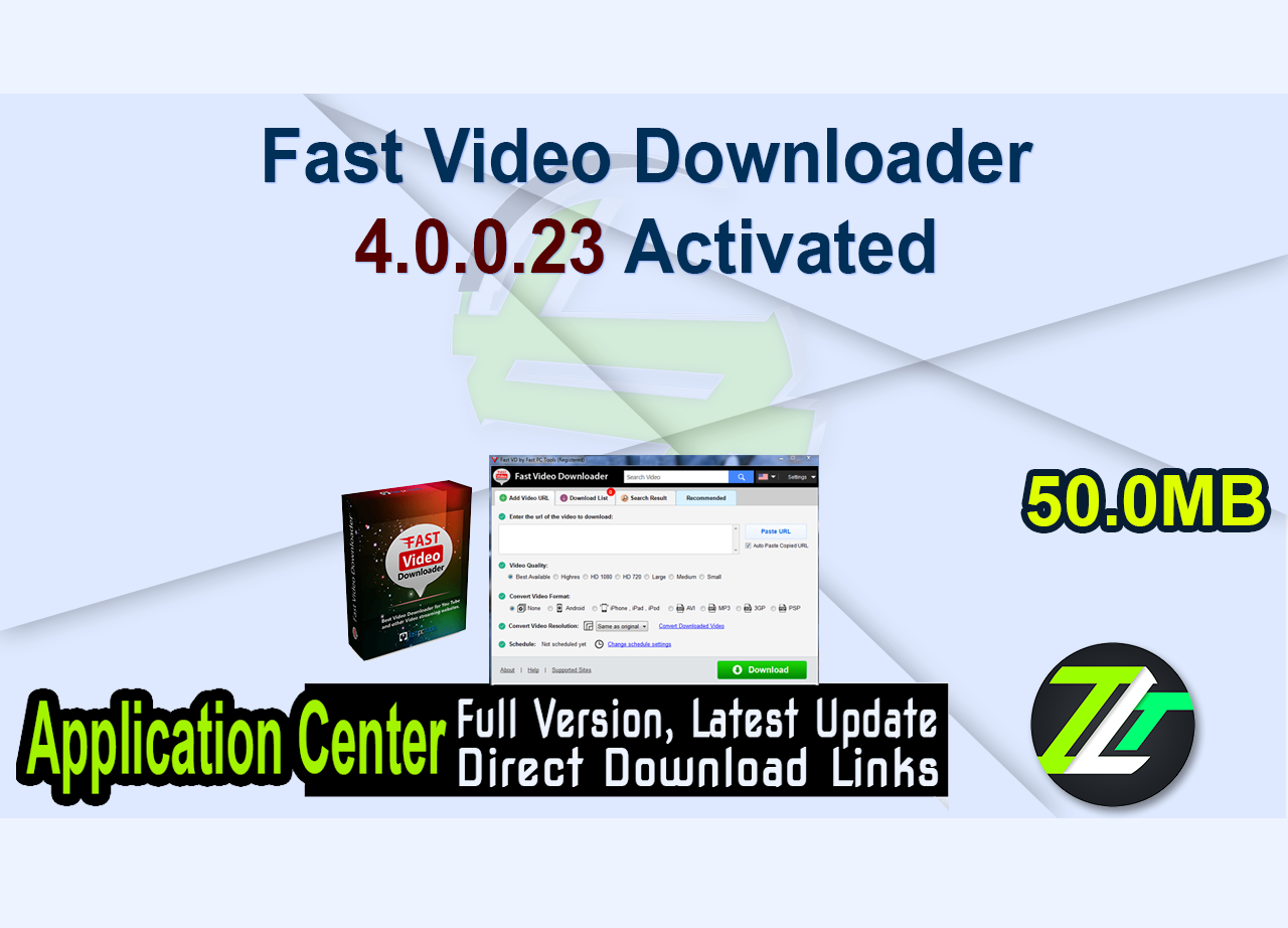 Fast Video Downloader 4.0.0.23 Activated