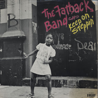 Fatback Band “Keep on Steppin’”1974 US Soul Funk - (Best 100 -70’s Soul Funk Albums by Groovecollector)