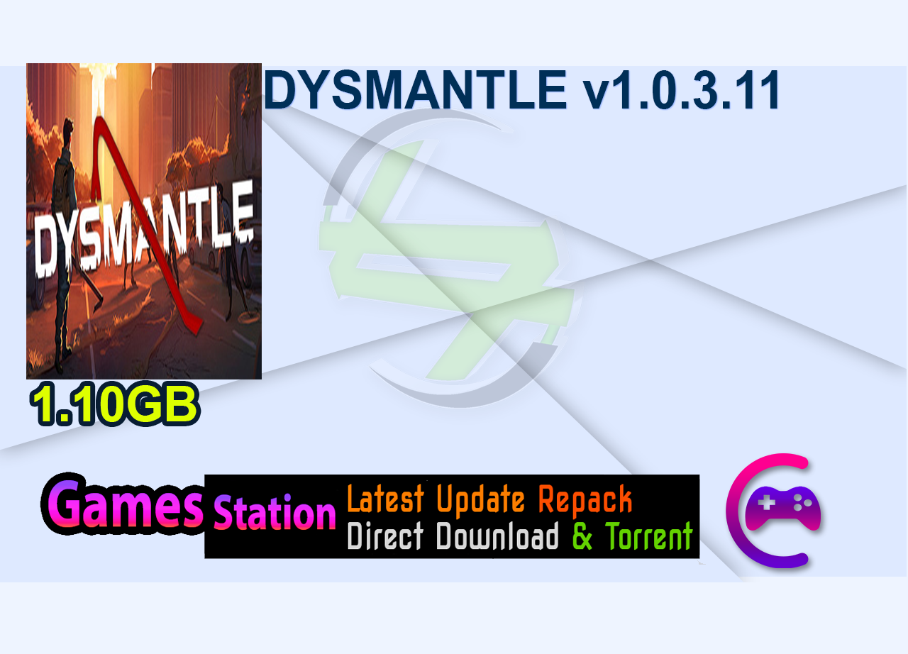 DYSMANTLE v1.0.3.11