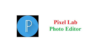Best Photo Editor PixelLab App