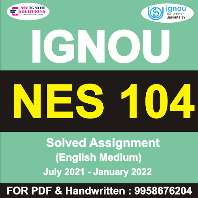 NES 104 Solved Assignment 2021-22