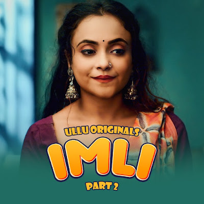 Imli Part  2023 Hindi Ullu Originals Web Series 720p HDRip 500MB Download