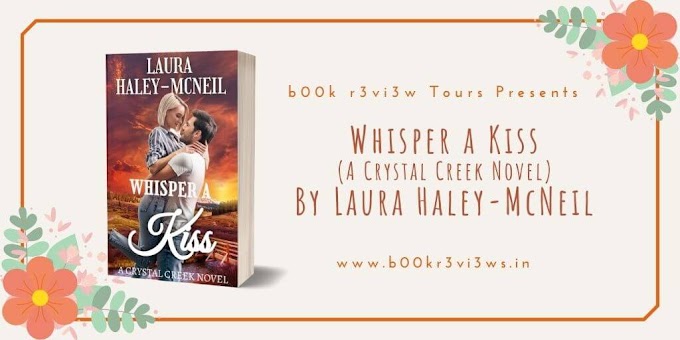 ReleaseDayBlitz: Whisper A Kiss by Laura Haley-McNeil