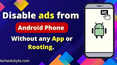 How to remove ads from Android Phone without Rooting 2022