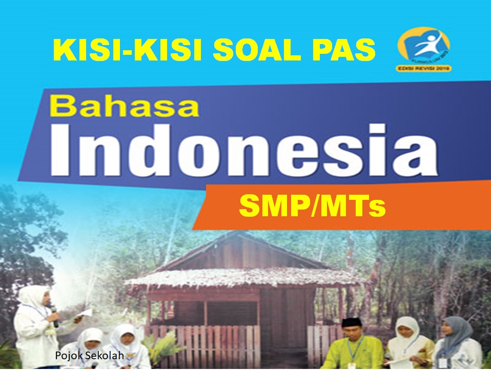 Kisi-kisi Soal PAS Bahasa Indonesia