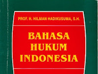   BAHASA HUKUM INDONESIA ATAU BAHASA INDONESIA HUKUM