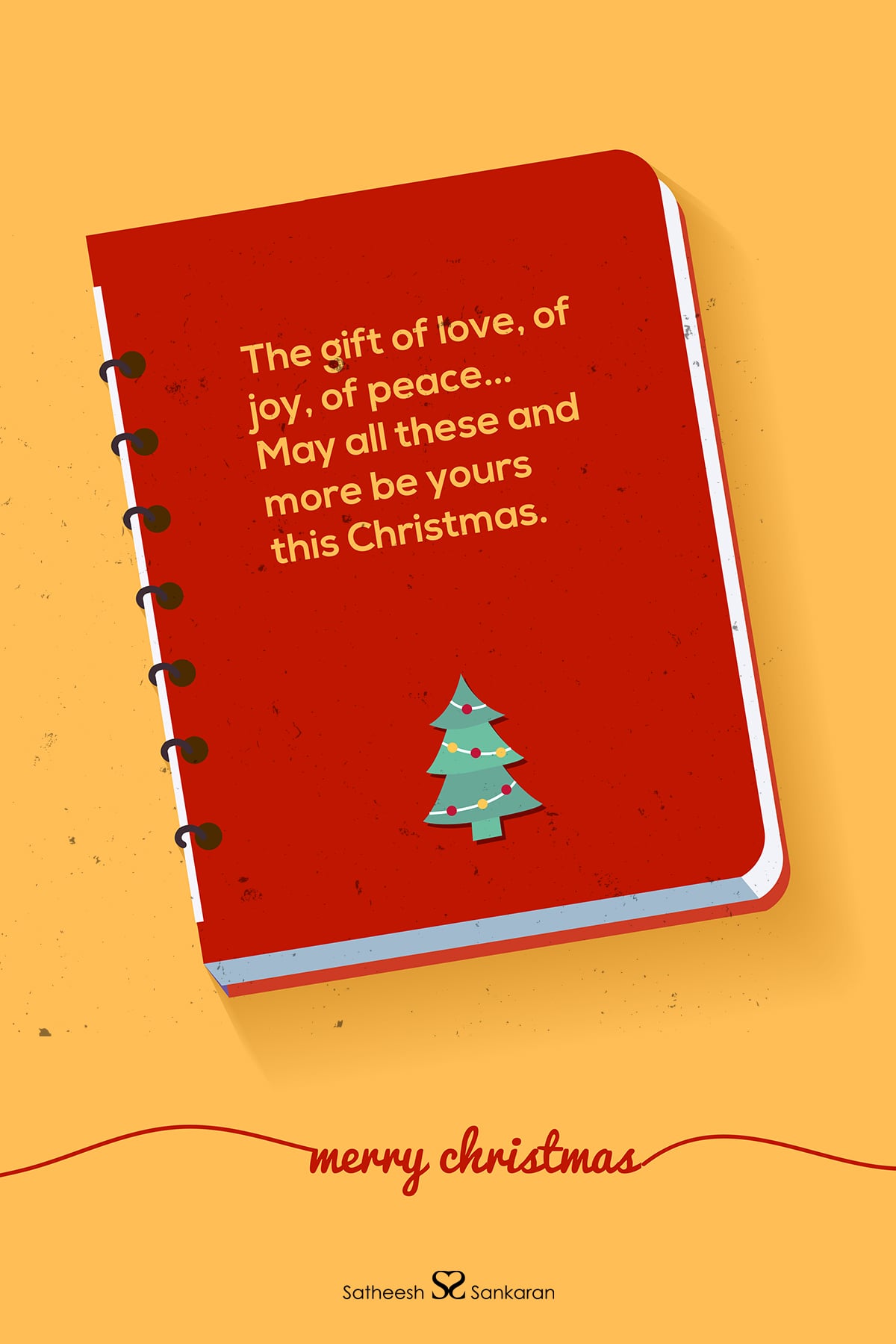 The gift of love, of joy, of peace... May all these and more be yours this Christmas.