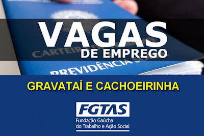Gravataí e Cachoeirinha: confira as vagas de emprego disponíveis nas agências do SINE (28/11)