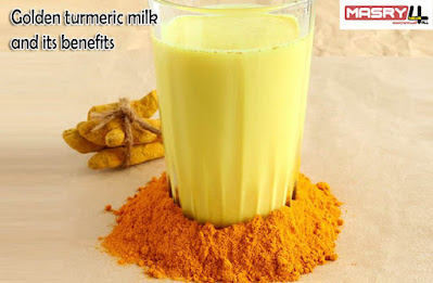 الحليب الذهبي وفوائده Golden turmeric milk and its benefits