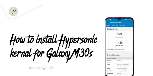 How to install Hypersonic kernel for Galaxy M30s SM-M307F