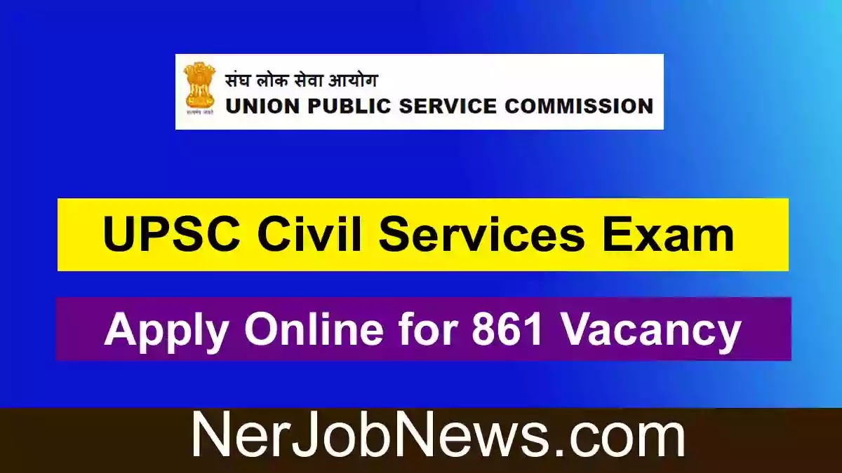 UPSC Civil Services Exam 2022 – Apply Online for 861 Vacancy