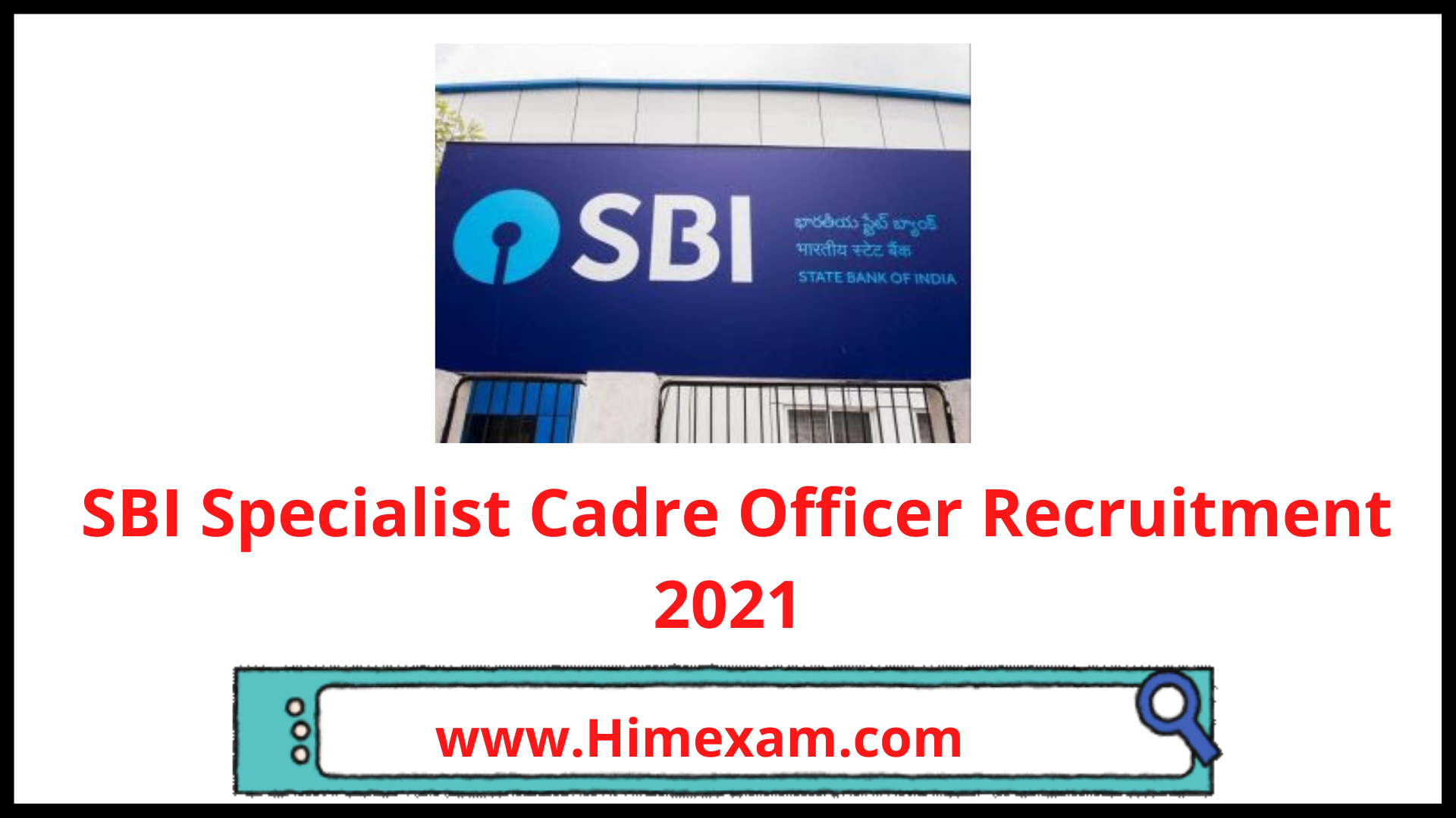 SBI Specialist Cadre Officer Recruitment 2021