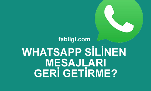 Whatsapp Silinen Mesajları Geri Getirme Uygulamasız 2022