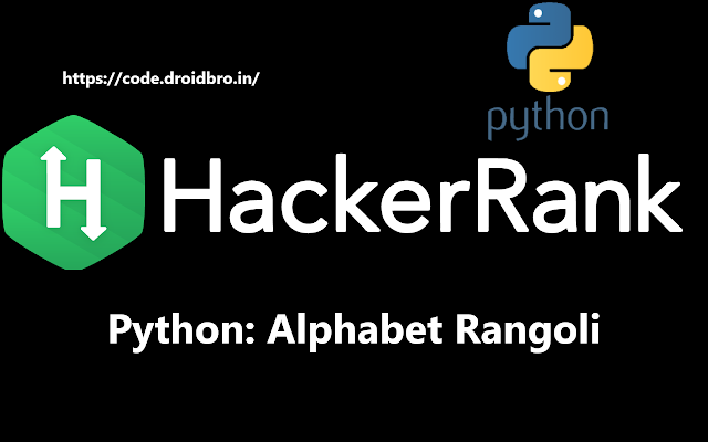 Alphabet Rangoli Python Hackerrank solution