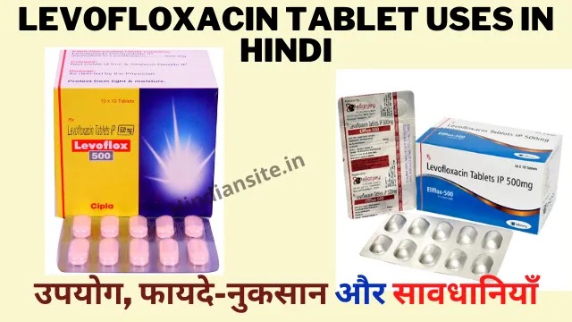 Levofloxacin Tablet Uses in Hindi
