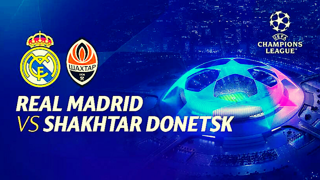 Link Streaming Real Madrid vs Shakhtar Donetsk