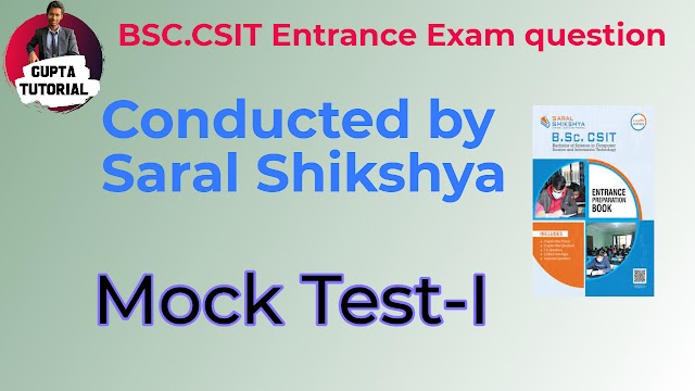 BSc.CSIT Entrance Exam Mock Test-I Question