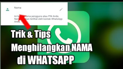 Trik Rahasia Cara Menghilangkan Nama di WhatsApp Agar Tampil Kosong