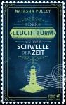 (Der) Leuchtturm an der Schwelle der Zeit