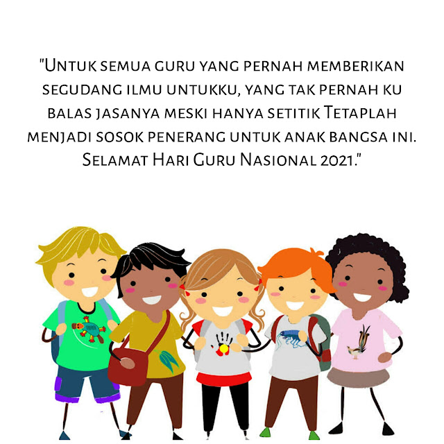 16 Quotes Caption Ucapan Selamat Hari Guru Nasional 2021 Indonesia