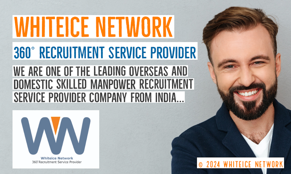 Whiteice Network | 360° Recruitment Service Provider | Leading Skilled Manpower Recruitment Company