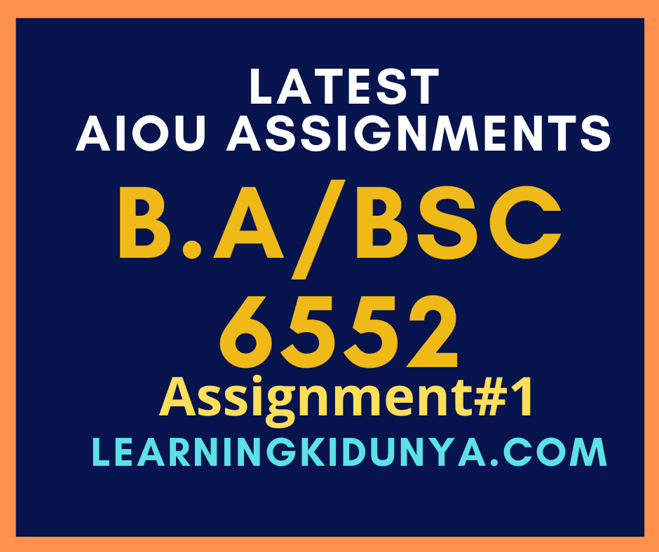 AIOU Solved Assignments 1 Code 6552