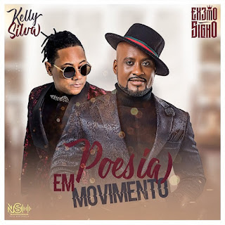 Kelly Silva - Poesia em Movimento (feat. Extremo Signo) [Download]