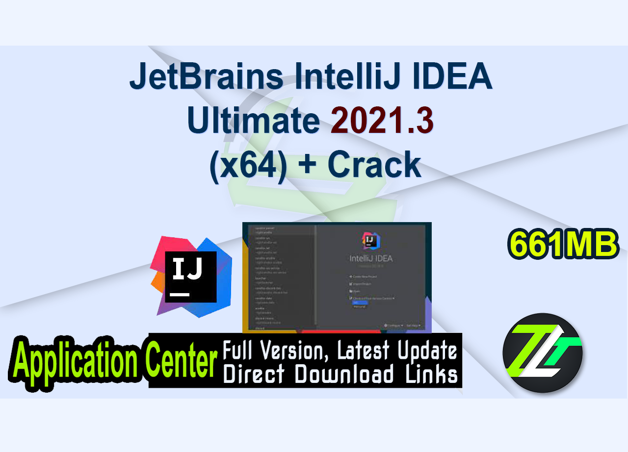 JetBrains IntelliJ IDEA Ultimate 2021.3 (x64) + Crack