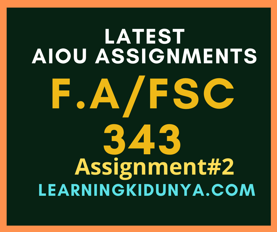 AIOU Solved Assignments 2 Code 343