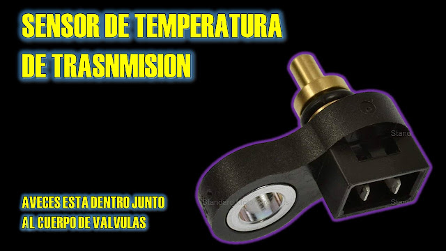 SENSOR DE TEMPERATURA DE LA TRANSMISION - COMO SABER SI FALLA EL SENSOR DE TEMPERATURA DE LA TRANSMISION