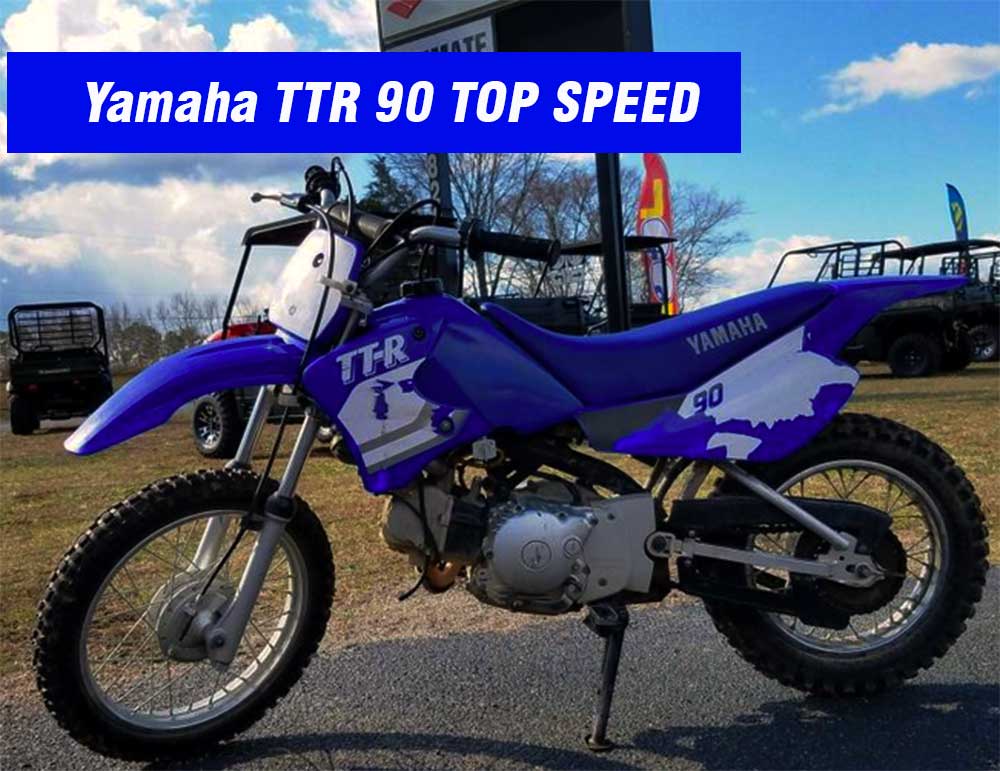 Yamaha TTR 90 Top Speed