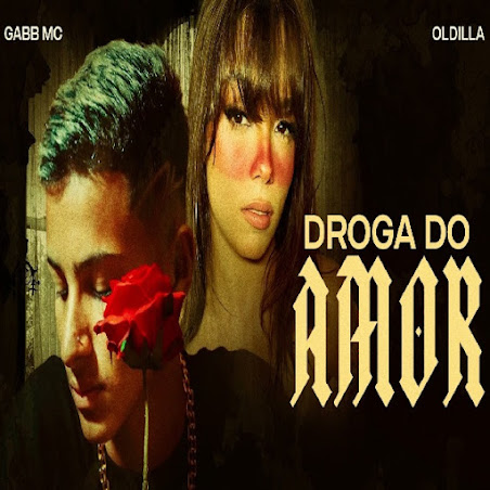 Gabb MC - Droga do Amor (Prod. Oldilla)