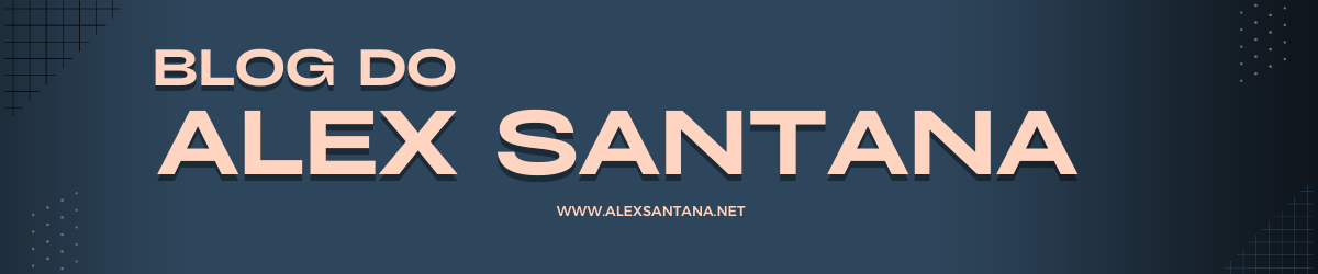 Blog do Alex Santana 