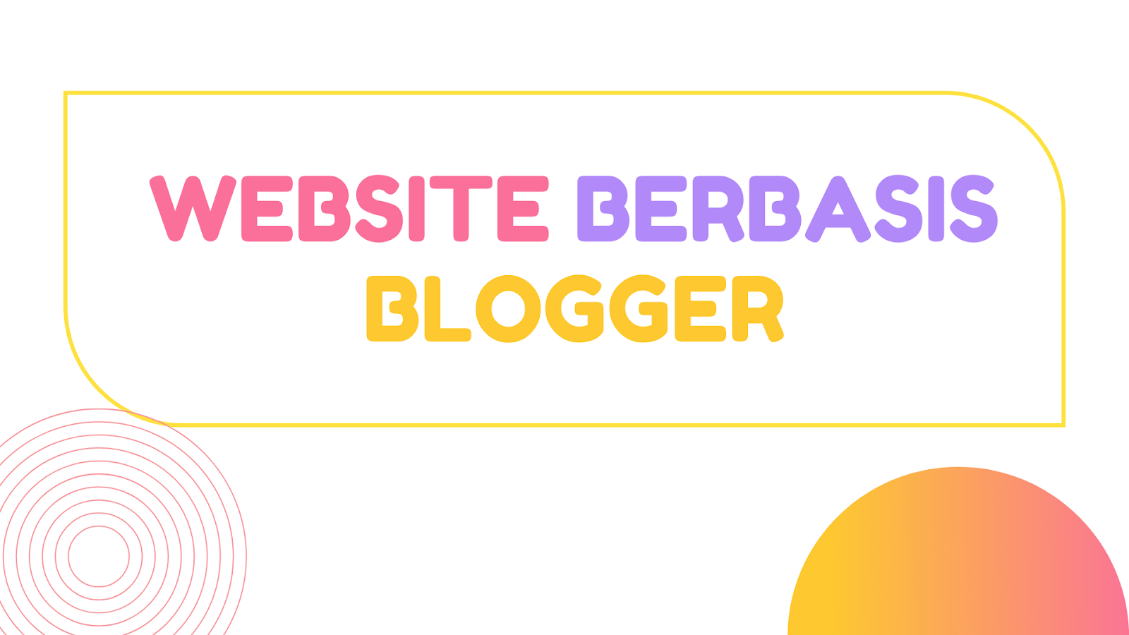 Website Berbasis Blogger