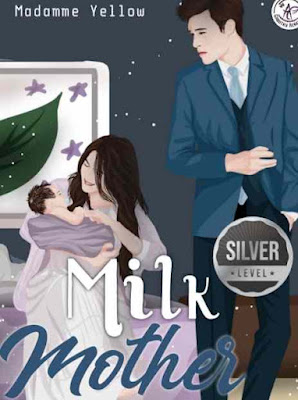 Novel Milk Mother Karya Madamme Yellow Full Episode