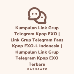 Kumpulan Link Grup Telegram Kpop EXO | Link Grup Telegram Fans Kpop EXO-L Indonesia | Kumpulan Link Grup Telegram Kpop EXO Terbaru