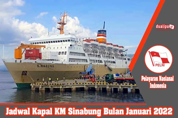 Jadwal Kapal KM Sinabung Bulan Januari 2022