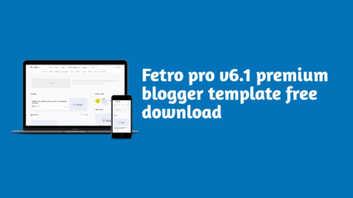 Fetro pro v6.1 premium blogger template free download, fetro pro blogger template, fetro pro premium blogger template, fetro pro futures