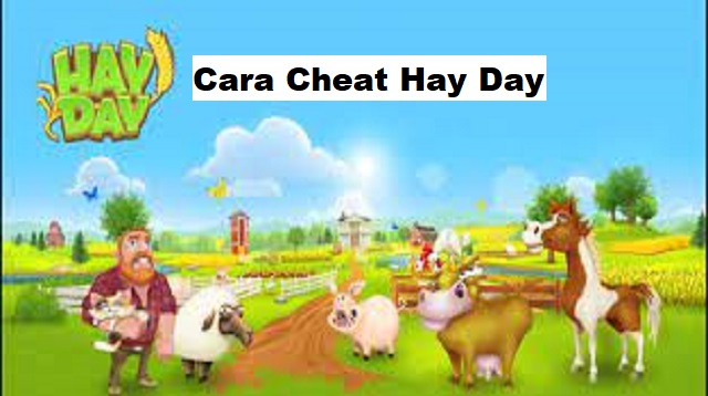 Cara Cheat Hay Day