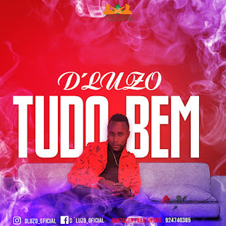 D'Luzo - Tudo Bem (Zouk) Download Mp3