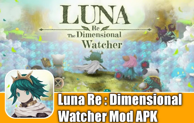 Luna Re : Dimensional Watcher mod