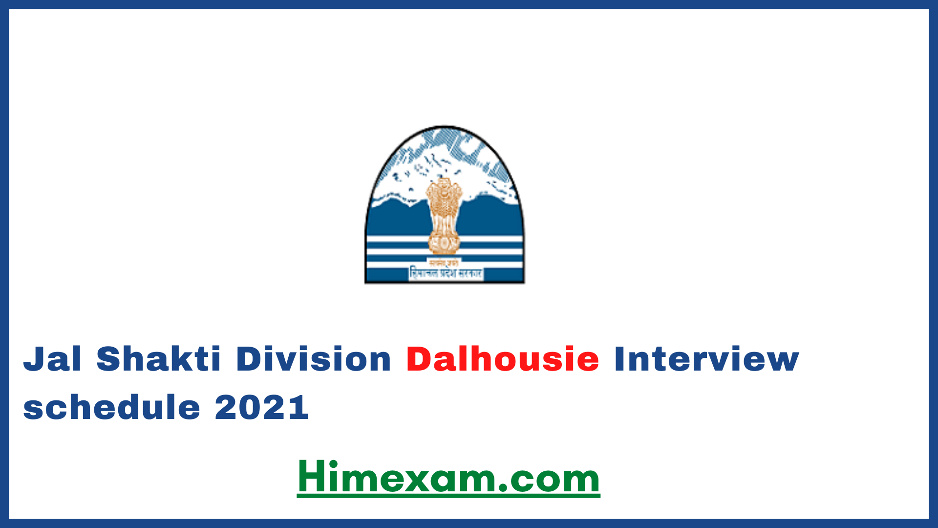 Jal Shakti Division Dalhousie  Interview  schedule 2021